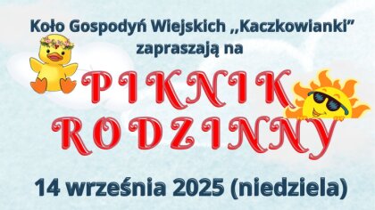 Ostrów Mazowiecka - Koło Gospodyń Wiejskich „Kaczkowianki” zaprasza mieszkańców 