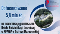 Szpital w Ostrowi Mazowieckiej otrzymał dofinansowanie na nowoczesną modernizację