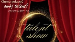 Talent Show w Ostrowi Mazowieckiej. Termin zgłoszeń został przedłużony!