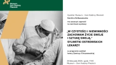 Lekarze z Ostrowi bohaterami wystawy w Domu Rodziny Pileckich. Już wkrótce wernisaż z wyk…