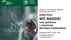Muzeum Dom Rodziny Pileckich zaprasza na pokaz filmu "Nić Nadziei" i spotkanie z reżyserem