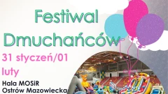 Weekend pełen radości i zabawy! Halowy Festiwal Dmuchańców w Ostrowi Mazowieckiej!