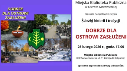 Ostrów Mazowiecka - To będzie wieczór pełen wspomnień, ciekawostek i opowieści o