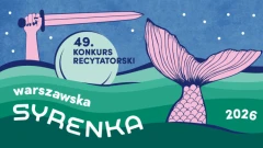 Rusza 49. Warszawska Syrenka. Młodzi recytatorzy staną do rywalizacji