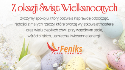 Ostrów Mazowiecka - Z okazji Świąt Wielkanocnych życzymy spokoju, który pozwala 