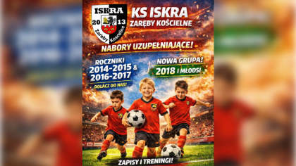 Ostrów Mazowiecka - KS Iskra Zaręby Kościelne rozpoczęła nabory uzupełniające do