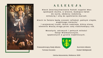 Ostrów Mazowiecka - Niech Zmartwychwstanie Pańskie napełni Was spokojem ducha, a