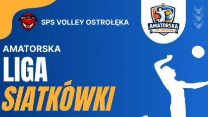 Ostrów Mazowiecka - Miłośnicy siatkówki z regionu już wkrótce będą mogli spróbow