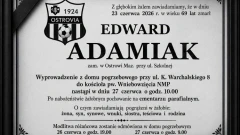 Nie żyje Edward Adamiak. Pan Edek przez lata kibicował Ostrovii