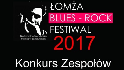 Ostrów Mazowiecka - Już we wrześniu startuje Łomża Blues Rock Festiwal. Impreza 