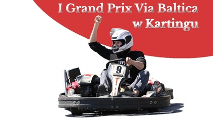Ostrów Mazowiecka - I Grand Prix Via Baltica w Kartingu na torze w Grzymałach Sz