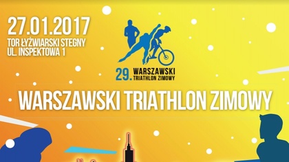 Ostrów Mazowiecka - Warszawski Triathlon Zimowy nadciąga! Taka impreza w Polsce 
